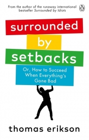 Surrounded by Setbacks - Thomas Erikson