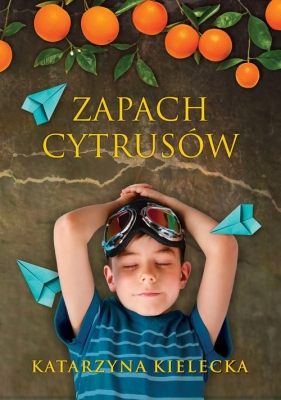 Zapach cytrusów - Katarzyna Kielecka