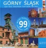 Górny Śląsk 99 miejscUpper Silesia - 99 places / Oberschlesien - 99 Pomykalska Beata