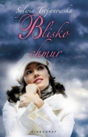 Blisko chmur - Trojanowska Sylwia
