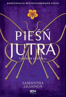 Czas Żniw Tom 3 Pieśń jutra (Uszkodzona okładka) - Samantha Shannon