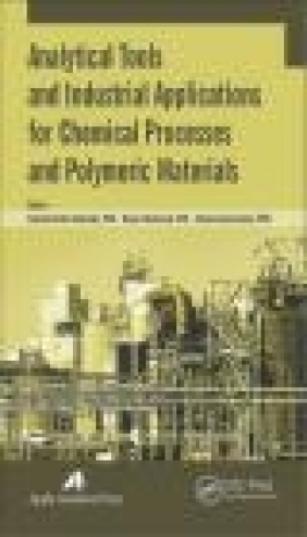 Analytical Tools and Industrial Applications for Chemical Processes and