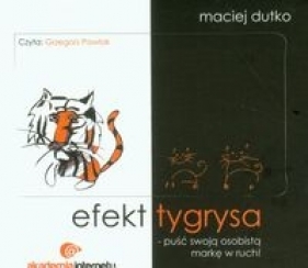 Efekt tygrysa (Audiobook) - Dutko Maciej