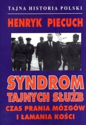 Syndrom tajnych służb - Henryk Piecuch