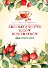 Ziołolecznictwo Ojców Bonifratrów dla seniorów Teodor Książkiewicz