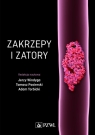 Zakrzepy i zatory  Windyga Jerzy, Pasierski Tomasz, Torbicki Adam