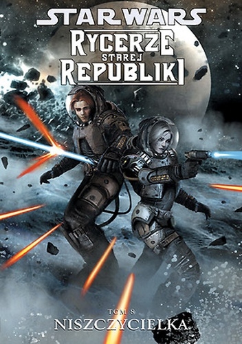 Star Wars Rycerze Starej Republiki Tom 8 Niszczycielka