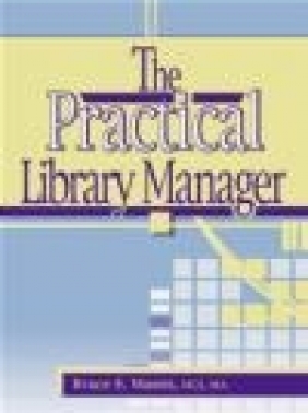 Practical Library Manager Bruce E. Massis, B Massis