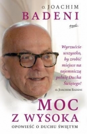 Moc z wysoka - Joachim Badeni