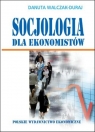 Socjologia dla ekonomistów  Danuta Walczak-Duraj