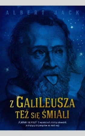 Z Galileusza też się śmiali - Jack Albert