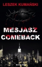 Mesjasz. Comeback - Leszek Kumański