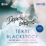 Dopóki biegnę Tom 1
	 (Audiobook) Blackstock Terri