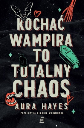 Kochać wampira to totalny chaos - Hayes Aura