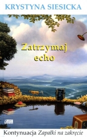 Zatrzymaj echo - Krystyna Siesicka