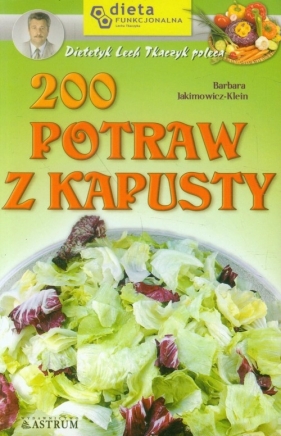 200 potraw z kapusty - Barbara Jakimowicz-Klein