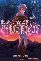 Ku twej wieczności 20 - Yoshitoki Ōima