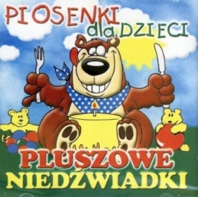 Piosenki dla dzieci - Pluszowe niedźwiadki (CD) - Opracowanie zbiorowe