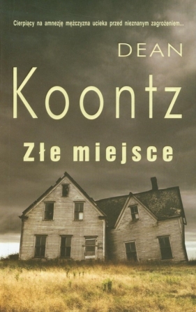 Złe miejsce - Koontz Dean<br />