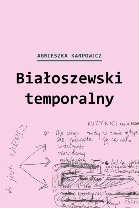 Białoszewski temporalny (czerwiec 1975 - czerwiec 1976) - Karpowicz Agnieszka
