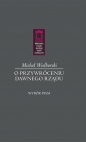 O przywróceniu dawnego rządu - Michał Wielhorski