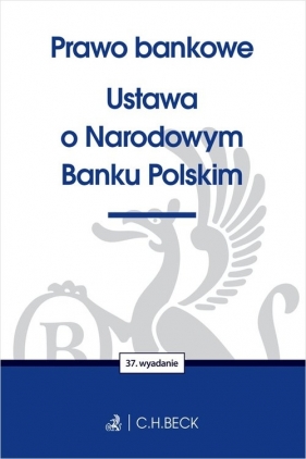 Prawo bankowe. Ustawa o Narodowym Banku Polskim