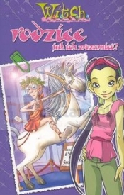 Witch Rodzice Jak ich zrozumieć / Uwierz w siebie