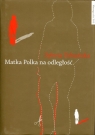 Matka Polka na odległość  Urbańska Sylwia