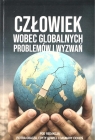 Człowiek wobec globalnych problemów i wyzwań red. Piotr Obacza, Edyta Chwiej, Dagmara Cichoń