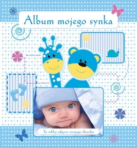 Album Mojego Synka - Matusiak Monika