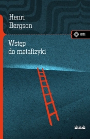 Wstęp do metafizyki - Henri Bergson