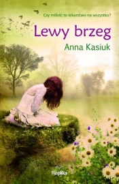 Lewy brzeg - Anna Kasiuk