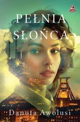 Pełnia słońca - Danuta Awolusi