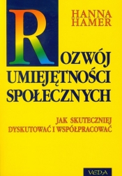 Rozwój umiejętności społecznych Jak skuteczniej dyskutować i współpracować