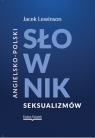 Angielsko-polski słownik seksualizmów Lewinson Jacek