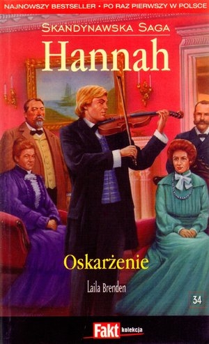 Hannah. Skandynawska Saga. Tom 34. Oskarżenie