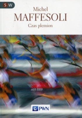 Czas plemion - Maffesoli Michel