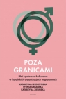 Poza granicami. Płeć społeczno-kulturowa w katolickich organizacjach Opracowanie zbiorowe