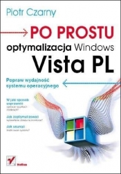 Po prostu optymalizacja Windows Vista PL - Czarny Piotr