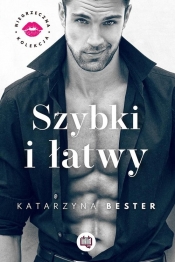 Szybki i łatwy. Niegrzeczna kolekcja - Katarzyna Bester