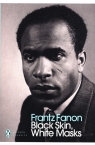 Black Skin, White Masks Fanon Frantz