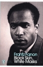Black Skin, White Masks - Frantz Fanon