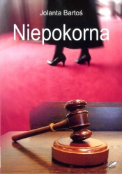 Niepokorna - Jolanta Bartoś