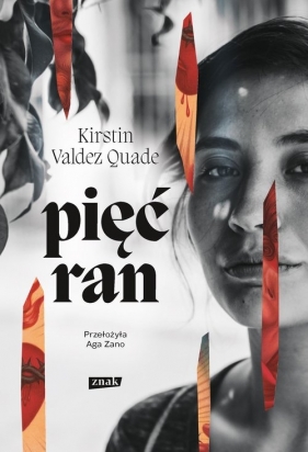 Pięć ran - Kirstin Valdez Quade