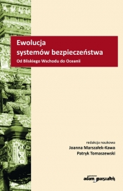 Ewolucja systemów bezpieczeństwa - Marszałek-Kawa Joanna, Tomaszewski Patryk