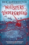 Whispers Under Ground (A Rivers of London Novel Book 3) Ben Aaronovitch