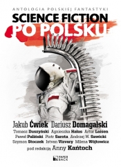 Science fiction po polsku - Ćwiek Jakub, Domagalski Dariusz, Duszyński Tomasz