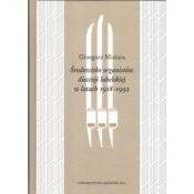 Środowisko organistów diecezji lubelskiej w latach 1919-1992 - Grzegorz Misiura
