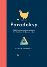 Paradoksy 100 filozoficznych paradoksów Gareth Southwell