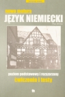 Nowa matura Język niemiecki poziom podstawowy i rozszerzony. Ćwiczenia i testy